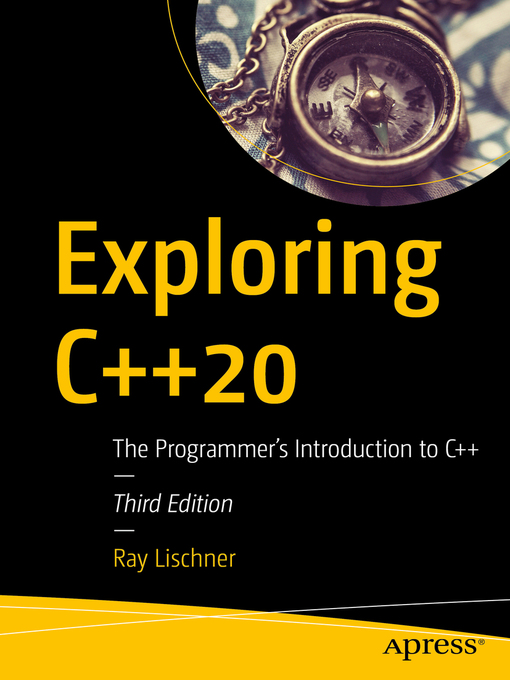 Title details for Exploring C++20 by Ray Lischner - Available